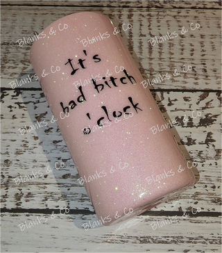 Custom Tumbler - Pink bad bitch o'clock